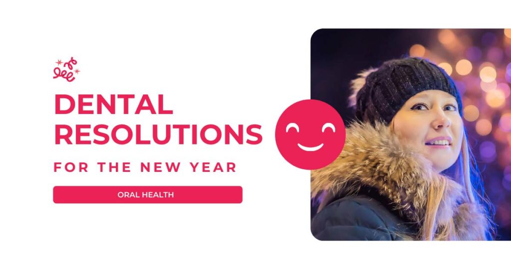 Dental Resolutions for The New Year